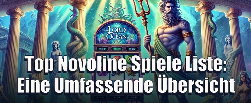 Top Novoline Spiele Liste Eine Umfassende Übersicht