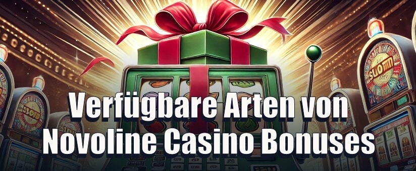 Verfügbare Arten von Novoline Casino Bonuses
