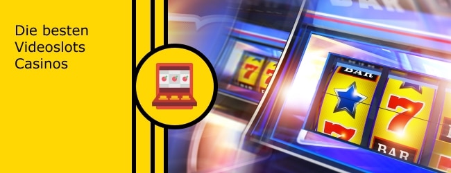 Die besten Videoslots Casinos