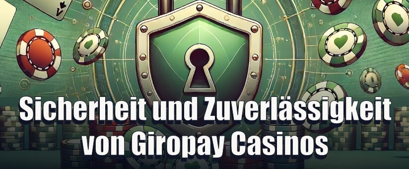 Sicherheit und Zuverlässigkeit von Giropay Casinos