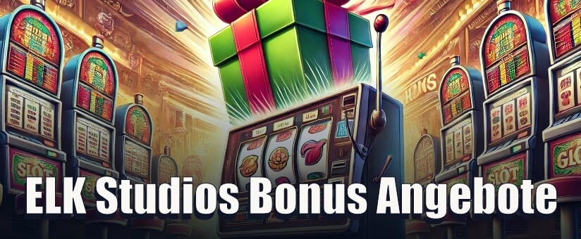 ELK Studios Bonus Angebote