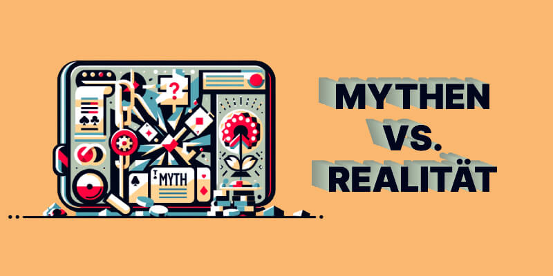 Mythen vs. Realität