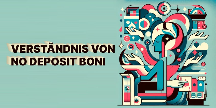 Verständnis von No Deposit Boni