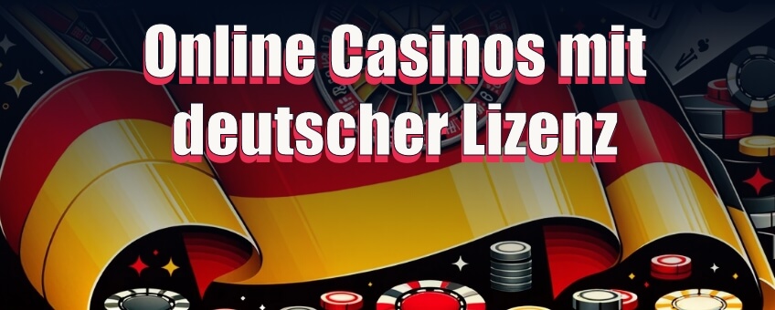 Online Casinos mit deutscher Lizenz Legale und Zertifizierte