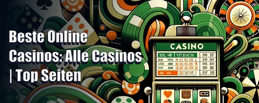 Beste Online Casinos Alle Casinos Top Seiten